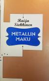 Metallin maku