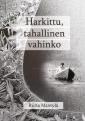 Harkittu, tahallinen vahinko