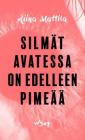 Silmät avatessa on edelleen pimeää