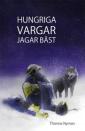 Hungriga vargar jagar bäst