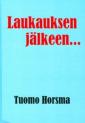 Laukauksen jälkeen