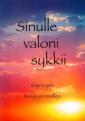 Sinulle valoni sykkii