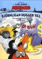 Carl Barks Ankeborg - Björnligan hugger till och andra historier från 1959-60