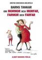 Barns tankar om mormor och morfar, farmor och farfar