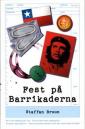 Fest på barrikaderna